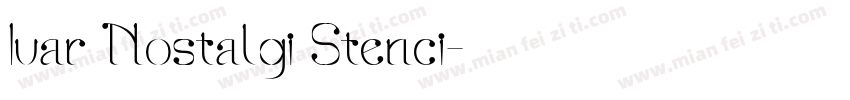 Ivar Nostalgi Stenci字体转换